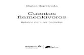 Cuentos flamenkívoros - Octaedro · 8 CUENTOS FLAMENKÍVOROS de forma directa en determinados aspectos de la personalidad vinculados a una mejora de la autoestima. La autoestima