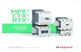 MPX3 CTX3 RTX3 · los contactores CTX3. Los relés térmicos RTX3 se pueden utilizar para crear arranques de motores de 0.1 A hasta 800 A en combinación con los contactores CTX 3