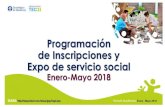 Programación de Inscripciones y Expo de servicio social · 2018. 1. 12. · Expo de servicio social Enero-Mayo 2018. ... Explanada de la Plaza Cívica Morelia 8 de enero 12 de enero