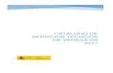 Catálogo de Servicios Técnicos Oficiales de Vehículos 2017 · NOTA 1: Para Verificación inicial, Verificación de la conformidad a la producción y verificación continua. (Servicio