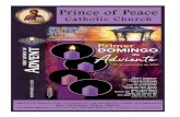 Prince of Peace · 9:00pm- cantata de navidad 10pm– Misa de Gallo (bilingüe) Viernes 25 de diciembre– Christmas Day: 8:00am- misa en español 9:30am – en ingles 11:30am –