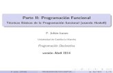 Parte II: Programacion Funcionaltitan.inf-cr.uclm.es/www/pjulian/teaching/PD-sl-Funcional1.pdf · La composicion de funciones junto con la aplicacion constituye el principio b´asico
