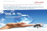 98,6 % - Danfoss€¦ · Danfoss posee una amplia experiencia en materia de refrigerantes inflamables y ha elevado el listón de la seguridad garantizan-do que todos y cada uno de