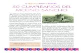 50 CUMPLEAÑOS DEL MOLINO SANCHO · 2017. 10. 13. · palo de gobierno del nuevo molino del Calderico. Con el molino totalmente a punto, el otoño de 1964 coin-cidiendo con la II