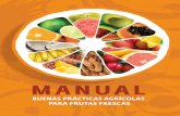 manual humano... · 2015. 3. 3. · 16 manual De buenas prácticas agrícolas para frutas frescas Los minerales constituyen un grupo de nutrientes (aproximadamen-te 30) que no suministran