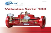 Válvulas Serie 100 - SCSAGA · 2020. 1. 8. · Válvulas Serie 100 General 4 Dorot Serie 100 Las válvulas de diafragma de cierre directo fueron introducidas al mercado mundial por