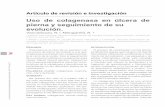 Uso de colagenasa en úlcera de pierna y seguimiento de su … · 2020. 7. 29. · quimiotaxis de fibroblastos y neutrófilos.,6 5 Demidova-Rice y cols., fueron los primeros en describir