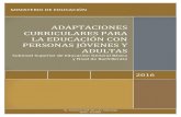 ADAPTACIONES CURRICULARES PARA LA EDUCACIÓN ......2016/08/27  · Av. Amazonas N34-451 y Av. Atahualpa Quito - Ecuador 2016 ADAPTACIONES CURRICULARES PARA LA EDUCACIÓN CON PERSONAS