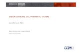 VISIÓN GENERAL DEL PROYECTO CCBM2 · 2016. 2. 11. · Procedimientos de comunicación, procesos y servicios más homogéneos y armonizados Sinergias con otros proyectos del Eurosistema