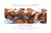 Memoria 2011 - ADANE · 2013. 1. 19. · Seguiremos apoyando, con vuestro acuerdo claro está, estas cajas con algún complemento o si queréis ampliación en el programa de microcréditos