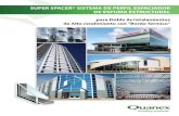 SUPER SPACER® SISTEMA DE PERFIL ESPACIADOR ......Tabla de selección de Super Spacer para unidades de acristalamiento estructural arquitec-tónico y embutidas.25” (1/4”) 6.4mm