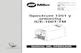 Spectrum 1251 y antorcha ICE-100T/TM...Spectrum 1251 y antorcha ICE-100T/TM Procesos Descripción Cortadura y ranuración de aire plasma Cortadora por Plasma Aire OM-201 872D/spa 2007−03