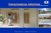 Pulverizadores eléctricos - Neumática del Caribe...SwitchTip™ y portaboquilla • Manguera sin aire BlueMaxII de 1/4 pulg. x 50 pies (6,4 mm x 15 m) DESCRIPCIÓN N. ° DE PIEZA