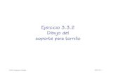 Ejercicio 3.3.2 Dibujo del soporte para tornillocad3dconsolidworks.uji.es/v2_libro1/t3_dibujos/Ejercicio_3_3_2.pdf · Seleccione la hoja de dibujo Extraiga las vistas y cortes: Dadas