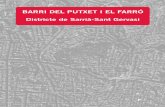 BARRI DEL PUTXET I EL FARRÓ Districte de Sarrià-Sant Gervasi · 2019. 7. 10. · Teatre / espai de dansa 0 0 25 Promoció social i associativa Centre cívic 0 8 51 Casal de barri