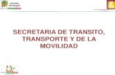 SECRETARIA DE TRANSITO, TRANSPORTE Y DE LA ......2015/04/01  · La SECRETARIA DE TRANSITO, TRANSPORTE Y DE LA MOVILIDAD, realiza periódicamente el COMITÉ DE MOVILIDAD, con la participación