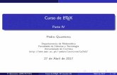 Curso de LaTeX Parte IV - Departamento de Matemáticapedro/lectivos/LaTeX/apresentacaoIVweb.pdfP. Quaresma (DM/FCTUC) Curso de LATEX- IV (vers~ao 17) Abril de 2017 9 / 31 Inser˘c~ao