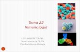 Tema 22 Inmunología · 2019. 5. 3. · Tema 22 2 Ana Molina Sistema inmune.Barreras Composición del SI: órganos, células, moléculas Antígenos y anticuerpos Funcionamiento del