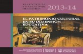Y NARRATIVAS DE GESTIÓN 2013-14...2013-14 PÁG. 04 Evaluación de los 115 proyectos áulicos e institucionales presentados referidos al patrimonio cultural y la memoria colectiva.