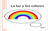 La luz y los colores - ESTUDIANDO FÍSICAOBJETIVOS Comprender las características del espectro electromagnético. Describir el origen y la mezcla de los colores. Analizar porque los