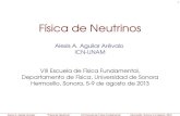 Fsica de Neutrinos - Universidad de Sonorapaginas.fisica.uson.mx/eff.2013/Neutrinos_3.pdf · 2013. 8. 13. · 1,000 ton de agua pesada (D 2O) en cápsula de acrílico (12 diam) Estructura