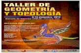 Taller de geometria - UNAM · 2016. 9. 2. · TALLER DE GEOMETRÍA Y TOPOLOGÍA TALLER DE GEOMETRÍA 9-13 diciembre, 2013 Escuela de Ciencias UABJO | Oaxaca, Oax. Mini-cursos impartidos
