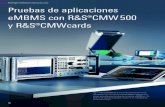 Pruebas de aplicaciones eMBMS con R&S®CMW500 y R ......10 Pruebas de aplicaciones eMBMS con R&S®CMW500 y R&S®CMWcards Fig. 1: R&S®CMW500 es el único instrumento del mundo que