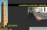 La primera revolución industrialroble.pntic.mec.es/jrod0163/archivos/02revIndESP.pdf · 2021. 1. 23. · La primera revolución industrial Julián Rodríguez Domínguez Julián Rodríguez