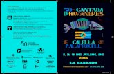 LA CANTADA · 2016. 6. 16. · 20.30 h Les Anxovetes - Havaneres 22.00 h Eduard Gener - Cantautor Soul Dissabte 2 de juliol de 2016 Passeig del Canadell i C. de Francesc Estrabau