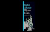 CORRECCIÓN: PRIMERAS 14/01 CARLOS S Alexander...Este libro nos ofrece una fascinante clave para comprender algunos de los enigmas más persistentes de la física y la cosmología