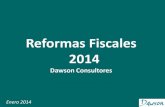 Reformas Fiscales 2014 - Roman.com.mx · 2014. 1. 9. · Alta y Registro y para la presentación de los Avisos hasta el día 17 de enero del 2014. Al 12 de diciembre de 2013 el Sistema