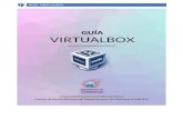 GUÍA. VIRTUALBOXsistemas.azc.uam.mx/pdf/Manuales/virtualbox.pdfGUÍA. VIRTUALBOX El presente documento funciona como guía de apoyo para instalar el software de virtualización VirtualBox