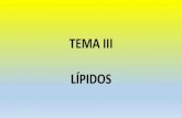 TEMA III LÍPIDOS - IES ALFONSO X EL SAB › wp-content › uploads › 2020 › 09 › TEMA-3-LIPI… · 1.1CLASIFICACIÓN DE LOS LÌPIDOS Dada su heterogeneidad, hay diferentes