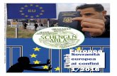 Sovranità europea - MFE · 2020. 4. 25. · 2 FOCUS GENNAIO-FEBBRAIO 2016 l’Unità Europea Schengen in breve La storia. Il trattato di Schen-gen fu concluso nel giugno 1985, da