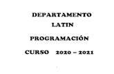 PROGRAMACIÓN 2020 - 2021 LATIN · 2020. 11. 2. · 5 1. MARCO LEXISLATIVO A presente programación baséase no seguinte marco exislativo: • Ley Orgánica de Educación 2/2006,