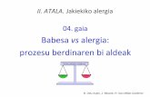 Babesa vs alergia: prozesuberdinarenbialdeak...Entzimak (ad. triptasa) Berahalakohipersentikortasuna: bitartekarienefektubiologikoak Amina biogenoak (ad. histamina) Bitartekari lipidikoak