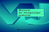 Manual de llenguatge judicial - Departament de Justأ­ 2019. 3. 4.آ  El llenguatge jurأ­dic com a llenguatge