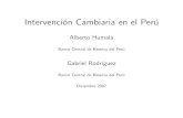Alberto Humala - Central Reserve Bank of Peru...4 Resultados: Compras netas y volatilidad cam-biaria La aproximación no lineal sugiere una relación negativa contemporÆnea mÆs fuerte
