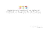 Institut La Sagrera Sant Andreu...8.- Organització pedagògica 35 Acció tutorial 35 Avaluació inicial: competències bàsiques 36 Optativitat 36 Atenció a la diversitat 37 9.-