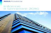 Informe II Semestre 2016 - BBVA Provincial · Informe II Semestre 2016 “Enmarcados en el nuevo propósito del Grupo BBVA, procurando “poner al alcance de todos las oportunidades