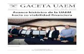 GACETA UAEM · 2019. 4. 2. · Viabilidad financiera Por Hugo Ortiz Avance histórico de la UAEM hacia su viabilidad financiera Con el propósito de dar viabilidad financiera a la