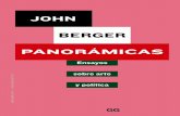JOHN BERGER - Editorial Gustavo Gili...la fotografía (2015) y la antología completa de ensayos Sobre los artistas (2 vols: 2017 y 2018). PANORÁMICAS JOHN BERGER Ensayos sobre arte