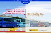 Guía para la Gestión del Combustible en las Flotas de Transporte … · 2017. 2. 13. · 1 TIPOS DE FLOTAS Se denomina “flota de transporte” a un conjunto de vehículos destinados