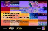 TÉRMINOS DE REFERENCIA CONVOCATORIA 2021Esta convocatoria está enmarcada en las tres estrategias del PMP 2020 2025: (I) “Fincas en red, resilientes y sostenibles”; (II) “Sistemas