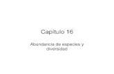 Capítulo 16 - Recinto Universitario de Mayagüez · 2010. 12. 2. · Capítulo 16 Abundancia de especies y diversidad. Observaciones • Algunas especies ocupan o prefieren lugares