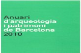 Anuari de Barcelona · 2020. 11. 12. · ANUARI 2010 Director del Museu d’Història de Barcelona-MUHBA Joan Roca i Albert Director del Servei d’Arqueologia Ferran Puig i Verdaguer