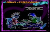 OBRAS MISERICORDIA CORPORALES - Agustin de la Torreagustindelatorre.com/wp-content/uploads/2019/12/OBRAS... · 2020. 2. 2. · LAS OBRAS DE MISERICORDIA AS CORPORALES viste al que