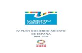 IV Plan de Gobierno Abierto de España 2020-2024 · Con la aprobación del IV Plan de Gobierno Abierto 2020-2024, España ha dado un paso firme y decidido para mejorar de forma permanente