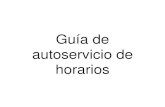 Guía de autoservicio de horarios - Ulimacontenidos.ulima.edu.pe/portalUL/pdf/rh/ca_autoservicio.pdf · 2015. 4. 24. · Guía de autoservicio de horarios Paso 1 Digite su usuario