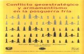 CONFLICTO GEOESTRATÉGICO ARMAMENTISMOru.iiec.unam.mx/1979/1/21ConflictoGeoestrategico.pdf · 2013. 1. 14. · Introducción 11 La lucha por el poder mundial y el armameniismo, por